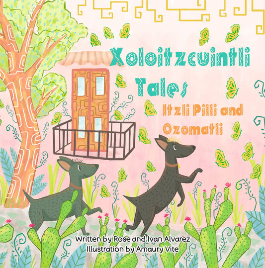 Xoloitzcuintli Tales Itzli Pilli and Ozomatli